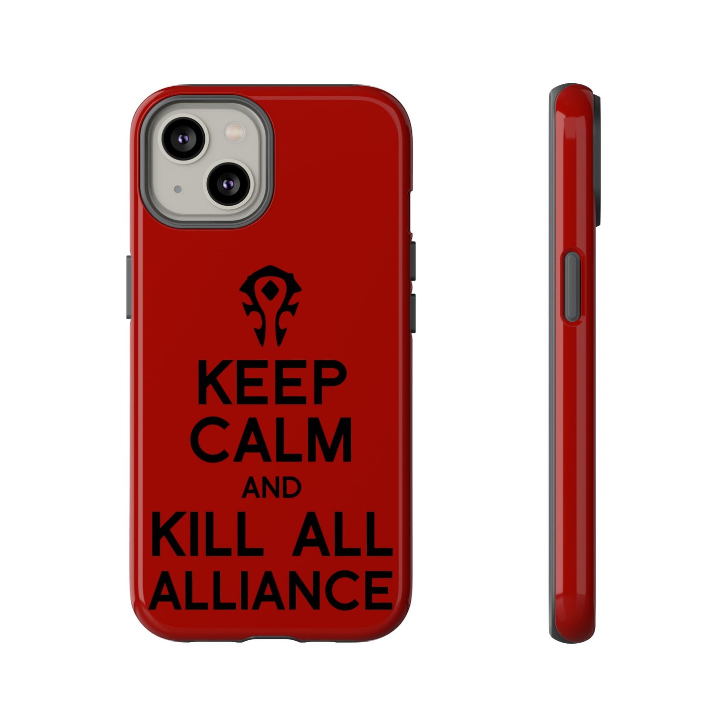 Tough Cases Custom "Kill all the Alliance" Unique Phone Accessories