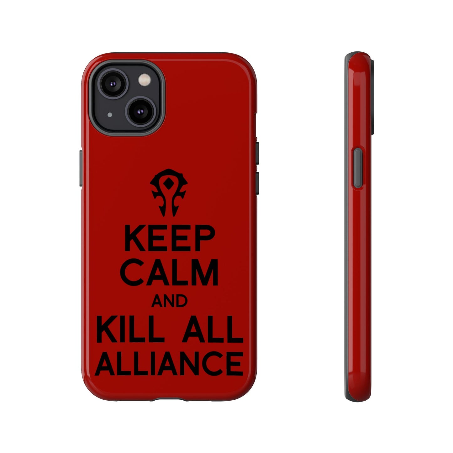 Tough Cases Custom "Kill all the Alliance" Unique Phone Accessories